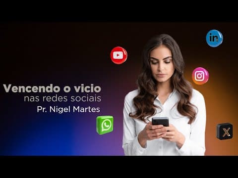 Vencendo o Vício nas Redes Sociais
